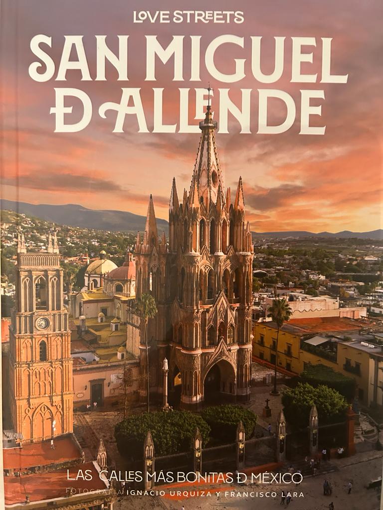 LIBRO SAN MIGUEL DE ALLENDE LOVE STREETS